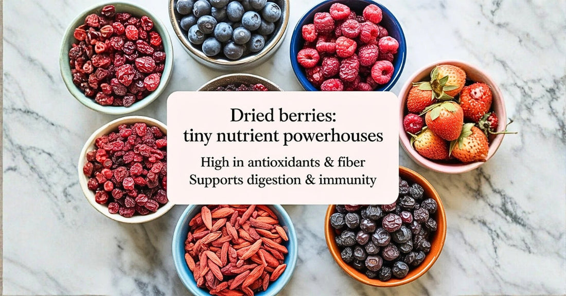 Benefits of Dried Berries: A Delicious Way to Boost Health